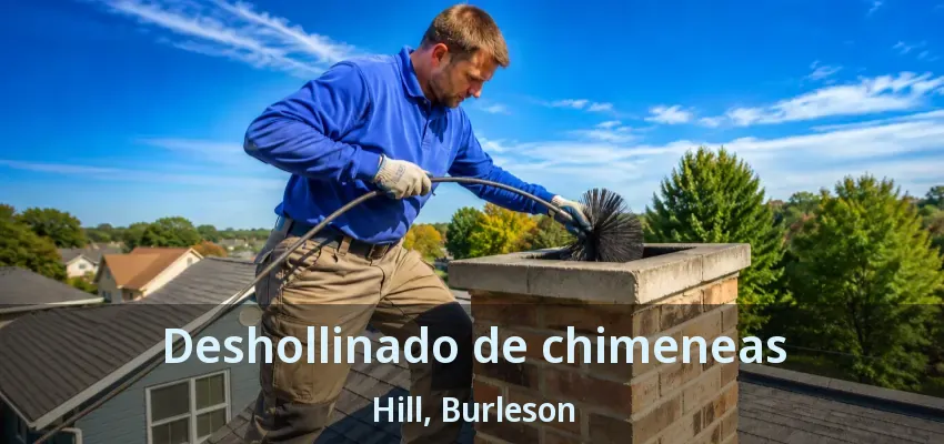 Deshollinado de chimeneas Hill, Burleson - TX