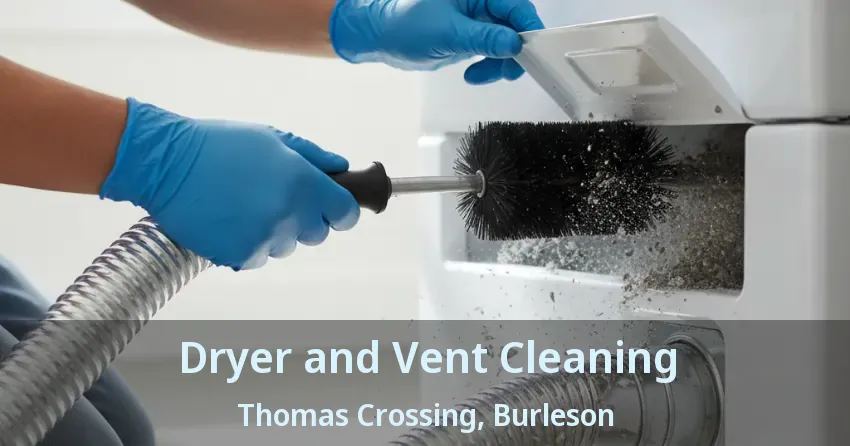 Dryer and Vent Cleaning Thomas Crossing, Burleson - TX