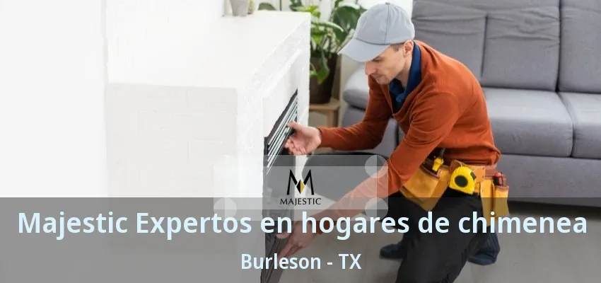 Majestic Expertos en hogares de chimenea Burleson - TX