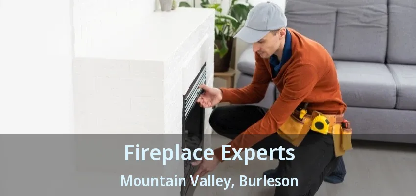 Fireplace Experts Mountain Valley, Burleson - TX