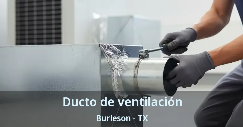 Ducto de ventilación Burleson - TX